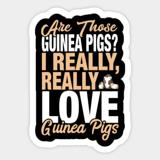 I Really Love Guinea Pigs Sticker